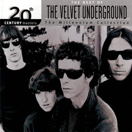 20TH CENTURY MASTERS: THE MILLENNIUM COLLECTION: BEST OF THE VELVET (The Very Best Of The Velvet Underground)