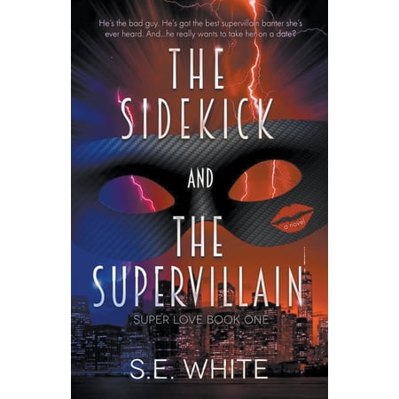 Super Love The Sidekick and The Supervillain Book 1 (Paperback)