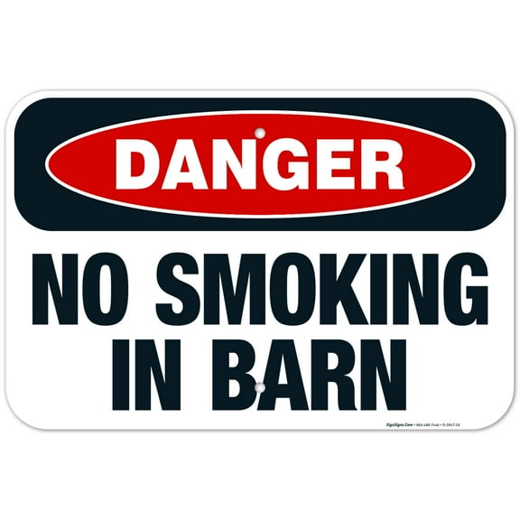 Danger No Smoking In Barn Sign, OSHA Danger Sign, 12x18 Aluminum