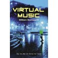 thumbnail image 1 of Virtual Music: How the Web Got Wired for Sound, 1 of 1