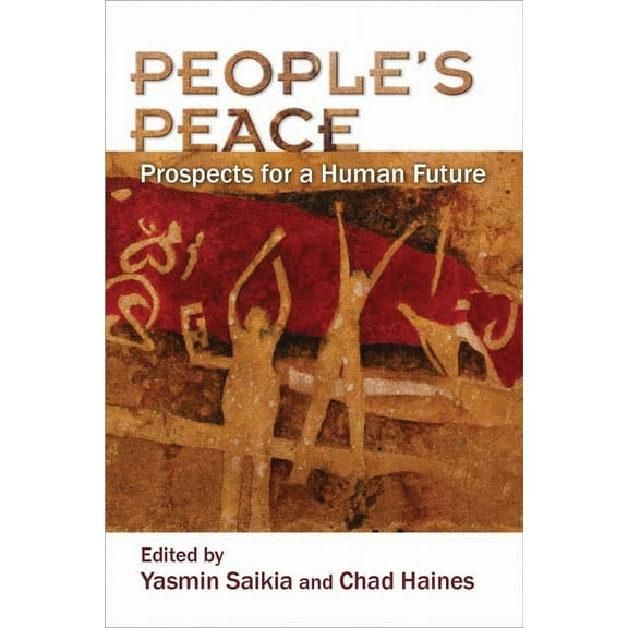 Syracuse Studies on Peace and Conflict R People's Peace: Prospects for a Human Future, (Hardcover)