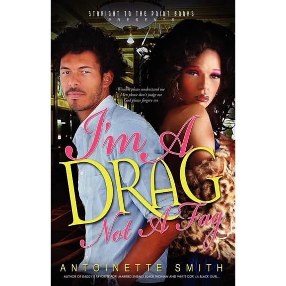 I'm a Drag, Not a Fag (Paperback)