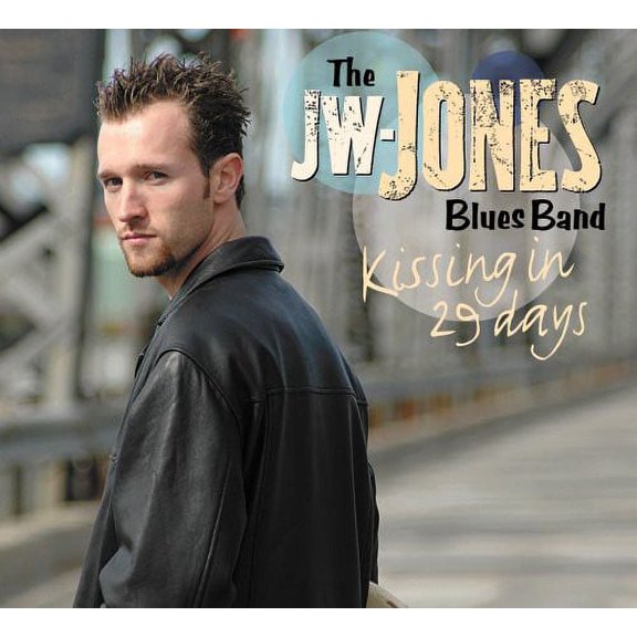 Jw-Jones - Kissing in 29 Days - Blues - CD