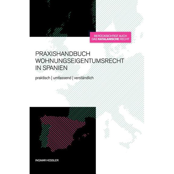 Praxishandbuch Wohnungseigentumsrecht in Spanien