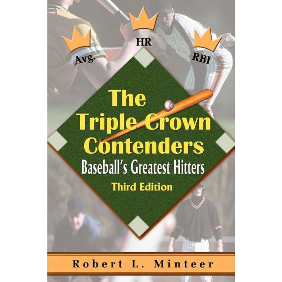 The Triple Crown Contenders: Baseball's Greatest Hitters, (Paperback)
