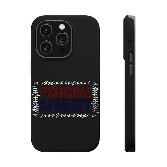 DistinctInk Tough Case for Apple iPhone 15 PRO (6.1" Screen), Compatible with MagSafe Charging - Forgive And Forget