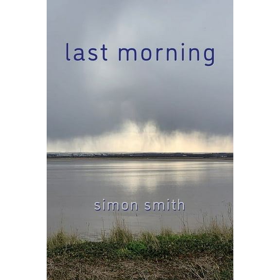 Last Morning, (Paperback)