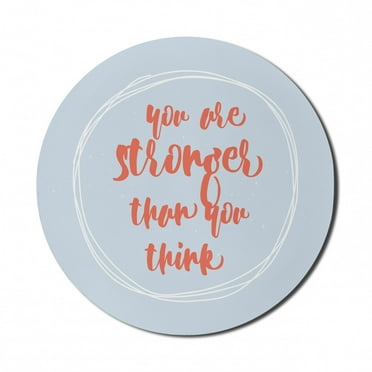 Your are Stronger than You Think Mouse Pad for Computers, Lifestyle Message in a Formless Geometric Circle, Round Non-Slip Thick Rubber Modern Mousepad, 8" Round, Dark Coral Baby Blue, by Ambesonne
