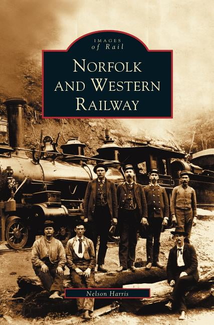 Norfolk and Western Railway (Hardcover) - Walmart.com
