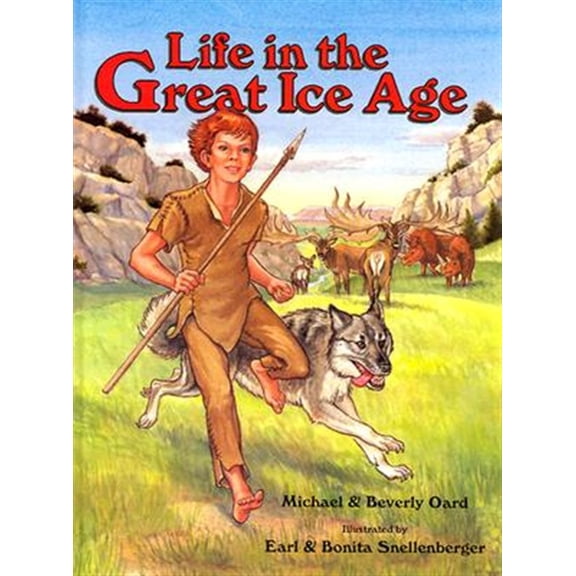 Pre-Owned Life in the Great Ice Age (Hardcover) 0890511675 9780890511671