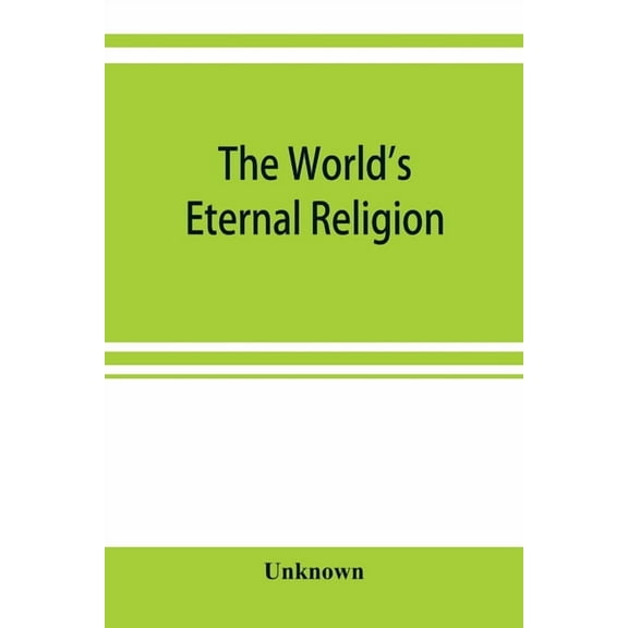The world's eternal religion, (Paperback)