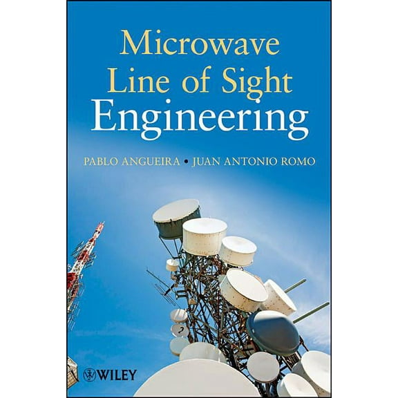 Microwave Line of Sight Link Engineering, (Hardcover)