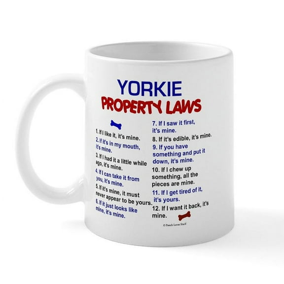 CafePress - Yorkie Property Laws Mug - 11 oz Ceramic Mug - Novelty Coffee Tea Cup