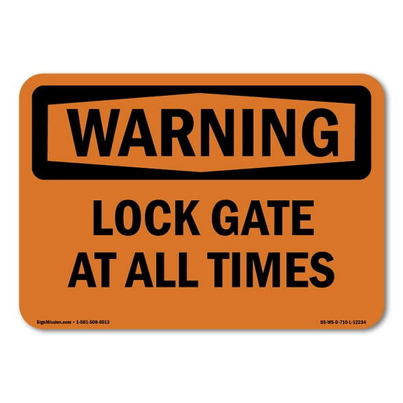 SignMission OS-WS-A-1014-L-12234 10 x 14 in. OSHA Warning Sign - Lock Gate At All Times
