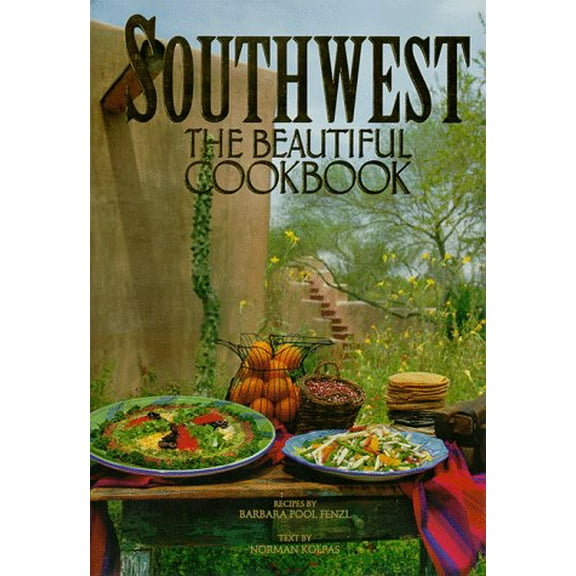 Pre-Owned Southwest: The Beautiful Cookbook (Hardcover) 0002553481 9780002553483