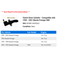 thumbnail image 2 of Clutch Cylinder - Compatible with 1990 - 2001 Mazda Protege FWD 1991 1992 1993 1994 1995 1996 1997 1998 1999 2000, 2 of 2
