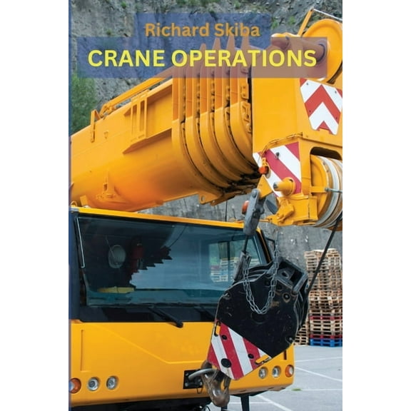 Crane Operations, (Paperback)