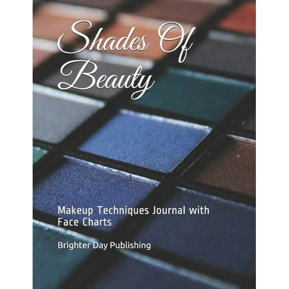 Makeup Journal: Shades Of Beauty (Paperback)
