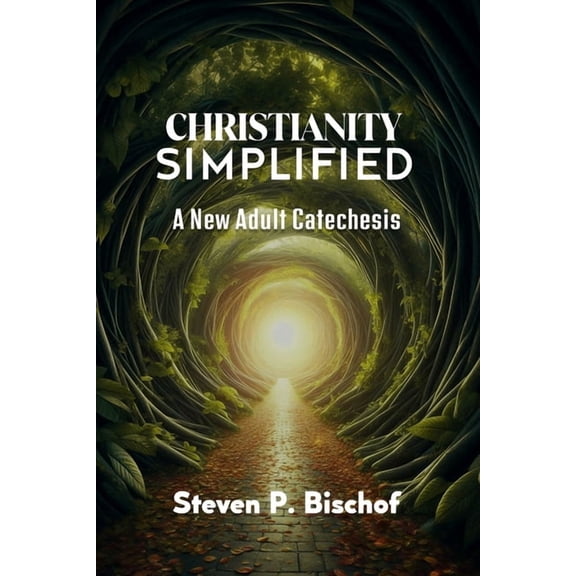 Christianity Simplified: A New Catechesis, (Paperback)
