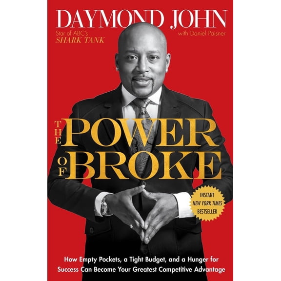 Pre-Owned The Power of Broke: How Empty Pockets, a Tight Budget, and a Hunger for Success Can Become Your Greatest Competitive Advantage