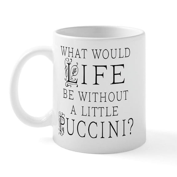CafePress - Puccini Opera Lover Mug - 11 oz Ceramic Mug - Novelty Coffee Tea Cup