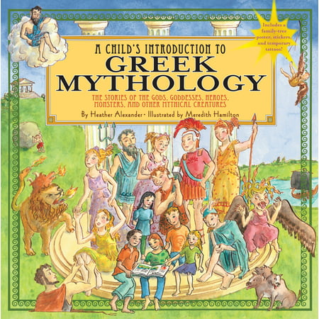 Child's Introduction to Greek Mythology: The Stories of the Gods, Goddesses, Heroes, Monsters, and Other Mythical Creatures [With Sticker(s) and Poste (Hardcover)