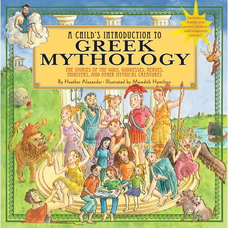Make Greek God Child's Introduction to Greek Mythology: The Stories of the Gods, Goddesses, Heroes, Monsters, and Other Mythical Creatures [With Sticker(s) and Poste (Hardcover) ()