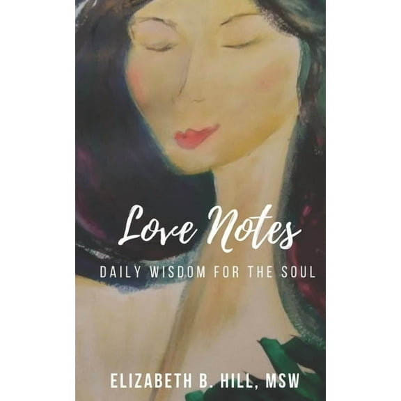 Love Notes: Daily Wisdom for the Soul, (Paperback)