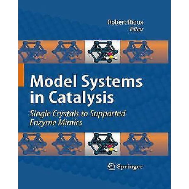 Model Systems in Catalysis: Single Crystals to Supported Enzyme Mimics