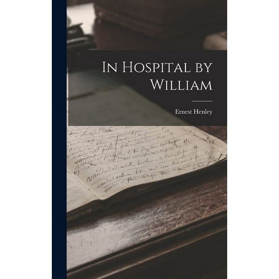 In Hospital by William (Hardcover)