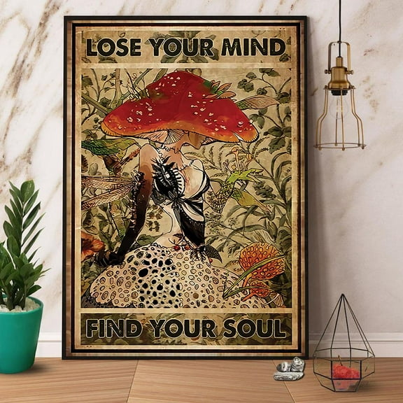 Mushroom Girl Lose Your Mind Find Your Soul Paper Poster No Frame Matte Wall Art Decor 11 x 17 Inch Poster