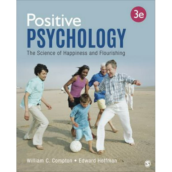 Pre-Owned Positive Psychology: The Science of Happiness and Flourishing (Paperback) 1544322925 9781544322926