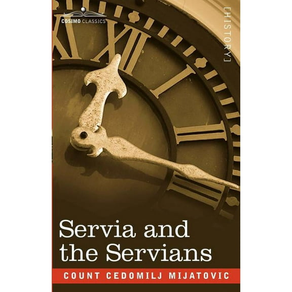 Servia and the Servians (Paperback)