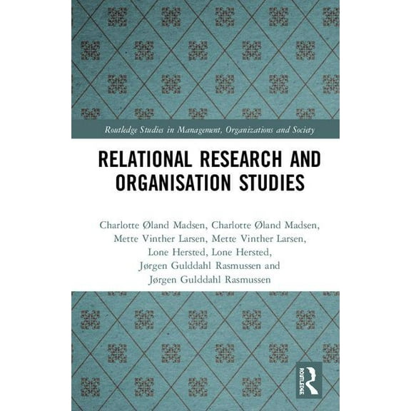 Routledge Studies in Management, Organiz Relational Research and Organisation Studies, (Hardcover)