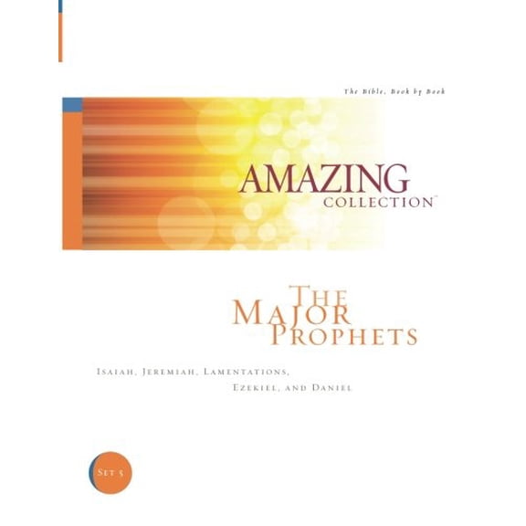 Pre-Owned The Major Prophets: Isaiah, Jeremiah, Lamentations, Ezekiel, and Daniel (The Amazing Collection: Bible, Book by Book) (Paperback) 1932199055