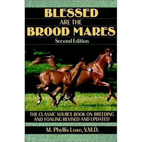 Pre-Owned Blessed Are The Brood Mares (Howell Equestrian Library) (Hardcover) 0876058489 9780876058480