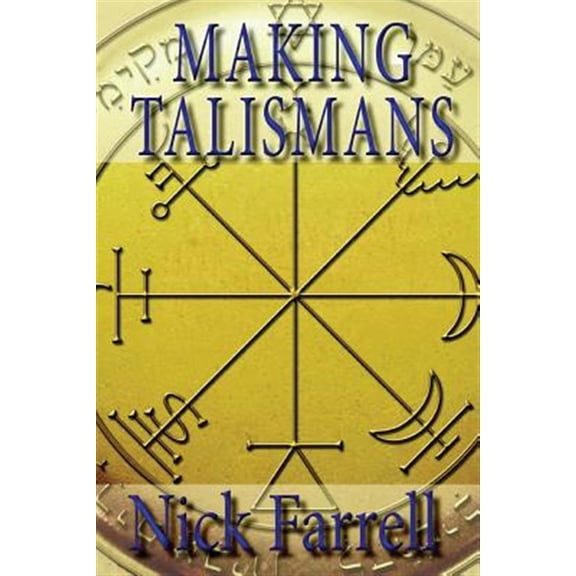 Pre-Owned Making Talismans: Creating Living Magical Tools for Change and Transformation Paperback