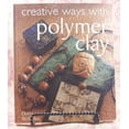 thumbnail image 1 of Pre-Owned Creative Ways with Polymer Clay (Hardcover) 0806917458 9780806917450, 1 of 1
