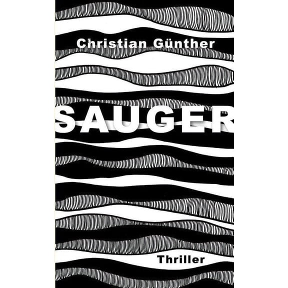 Sauger: Thriller, (Paperback)