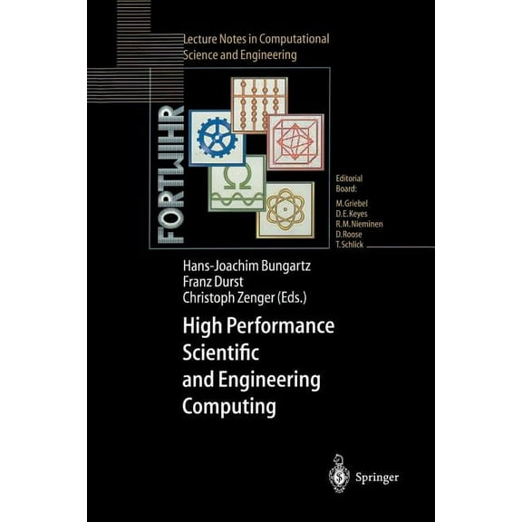 Lecture Notes in Computational Science a High Performance Scientific and Engineering Computing: Proceedings of the International Fortwihr Conference on Hpsec, Mu, Book 8, (Paperback)