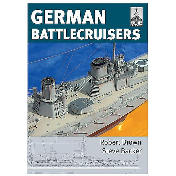 Shipcraft: German Battlecruisers of the First World War (Paperback)