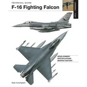 Technical Guides F-16 Fighting Falcon, (Hardcover)