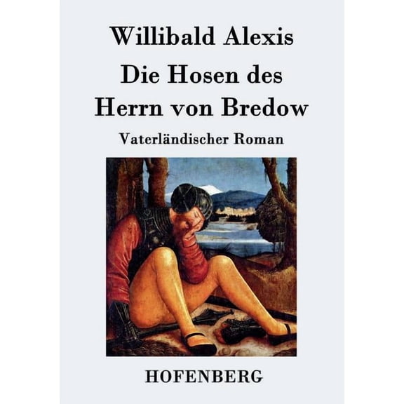 Die Hosen des Herrn von Bredow : Vaterländischer Roman (Paperback)