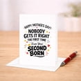 thumbnail image 2 of Funny Second Born Mothers Day Card Nobody Gets It Right the First Time Card for Mom From Son Daughter Novelty Keepsake Gift, 2 of 3