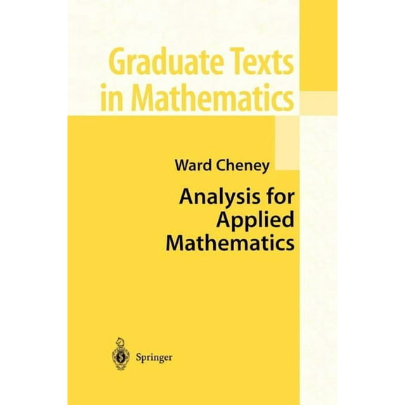 Graduate Texts in Mathematics Analysis for Applied Mathematics, Book 208, (Paperback)