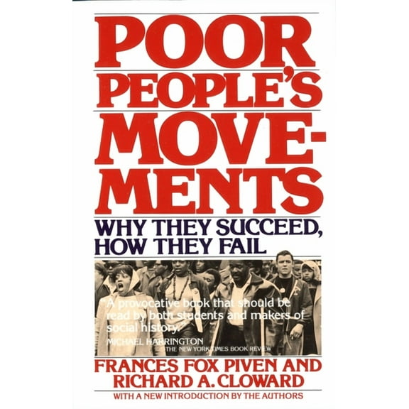 Poor People's Movements: Why They Succeed, How They Fail, (Paperback)