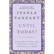 Pre-Owned Until Today! : Daily Devotions for Spiritual Growth and Peace of Mind Paperback 0684859971 9780684859972 Iyanla Vanzant