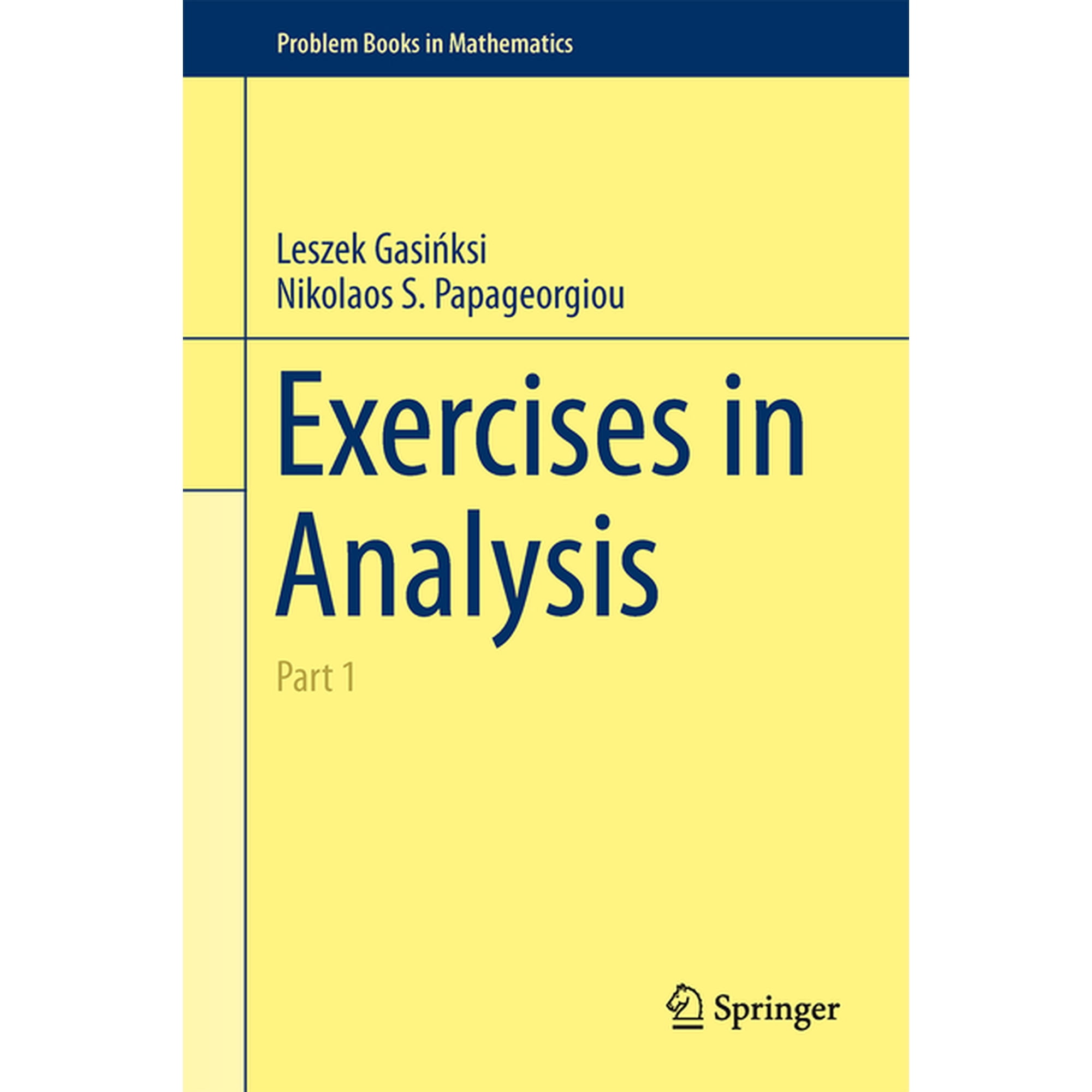 Problem Books in Mathematics Exercises in Analysis: Part 1, (Hardcover)