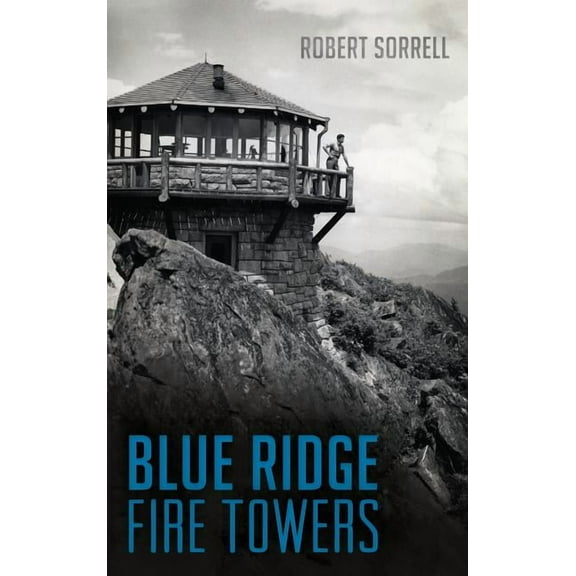 Blue Ridge Fire Towers (Hardcover)