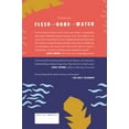 thumbnail image 2 of Flesh and Bone and Water : A Novel (Hardcover), 2 of 2